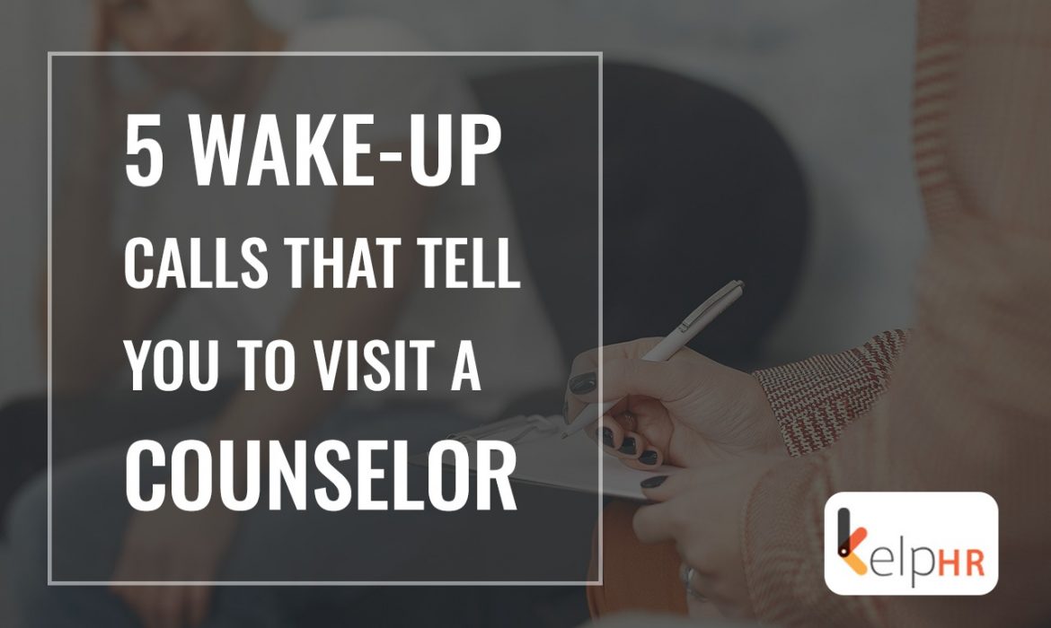 5 wake-up calls that tell you to visit a counselor