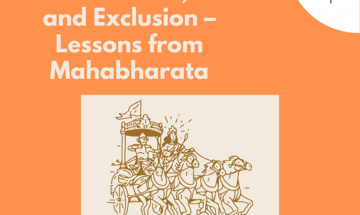 Discrimination, Bias and Exclusion – Lessons from Mahabharata