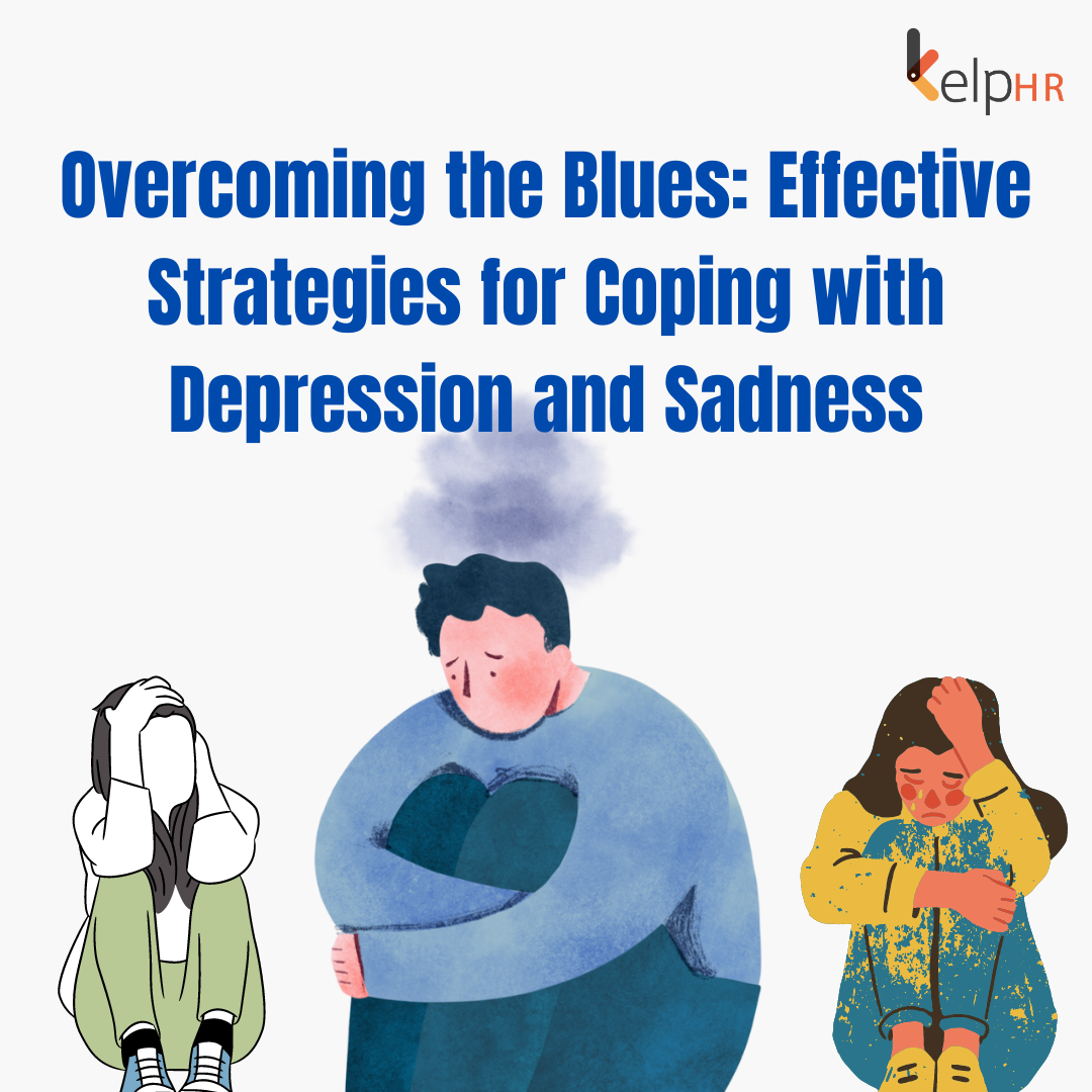 Effective Strategies For Coping With Depression And Sadness Effective Strategies For Coping With Depression And Sadness