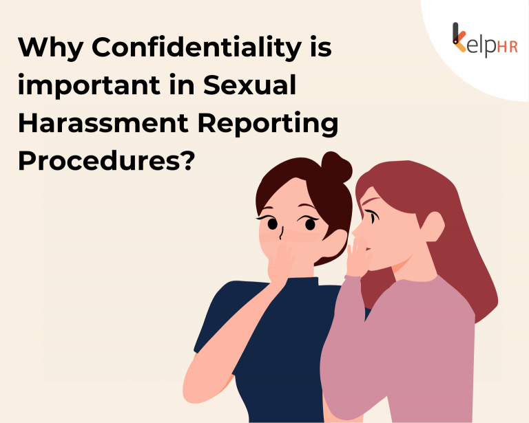 Why Confidentiality is important in Sexual Harassment Reporting? KelpHR